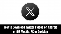 How to Download Twitter Videos on Android or iOS Mobile, PC or Desktop