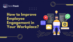How to Improve Employee Engagement in Your Workplace?