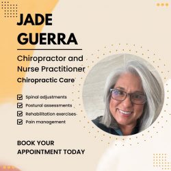 Jade Guerra Your Go-To Chiropractor and Nurse Practitioner