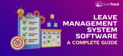Leave Management System Software – A Complete Guide