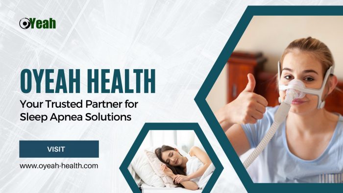 Oyeah Health – Your Trusted Partner for Sleep Apnea Solutions