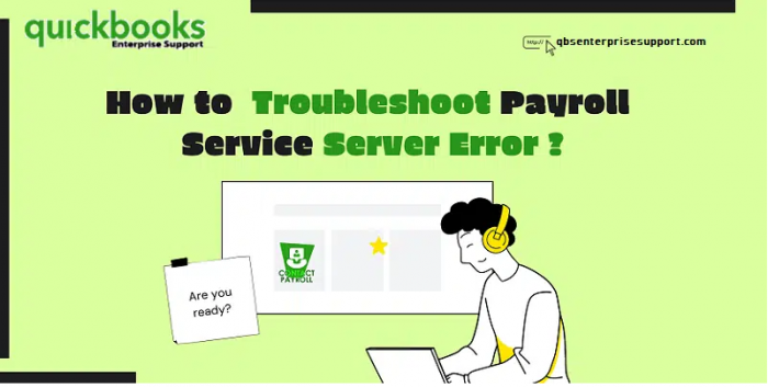 How to Fix QuickBooks Payroll Service Connection Error