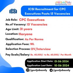 ICSI Recruitment 2024: Apply for 15 CPC Executive Posts Now