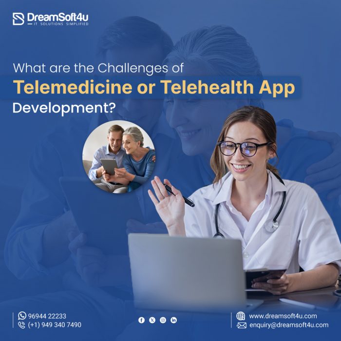 What are the challenges of Telemedicine or Telehealth App Development?