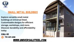 Premium Small Metal Buildings by Universal Steel
