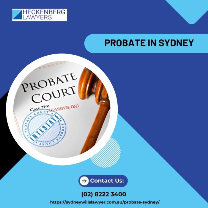 Understanding Probate in Sydney: Navigating the Legal Process with Expert Guidance