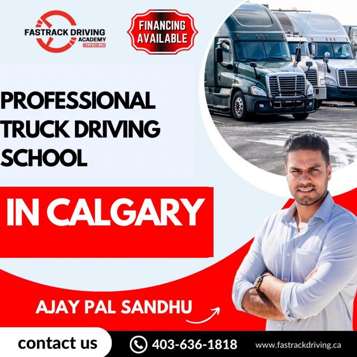 Professional Truck Driving School in Calgary: Reasons to Get Enrolled