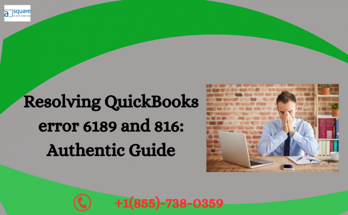 How to Resolve QuickBooks Error 6189 and 816: A Step-by-Step Guide