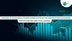 The Rise of Exchange-Traded Funds (ETFs) in the Indian Stock Exchange