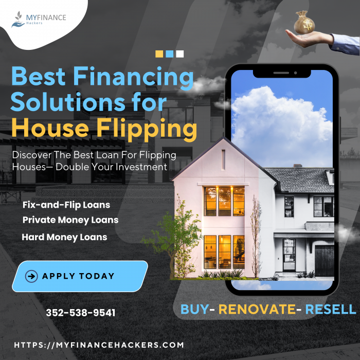 Best Financing Solutions for House Flipping – Apply for a Loan Today