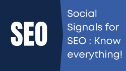 Social Signals for SEO: Know everything!