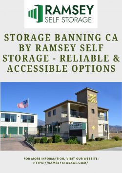Storage Banning CA by Ramsey Self Storage – Reliable & Accessible Options