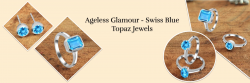 Swiss Blue Topaz – A Gemstone of Enchanting Beauty