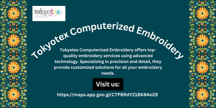 Tokyotex Computerized Embroidery
