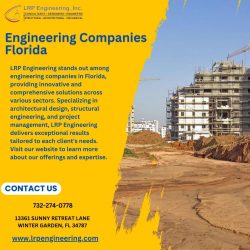 Top Engineering Companies in Florida: LRP Engineering Delivers Excellence