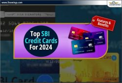 Top SBI Credit Cards for 2024: Features & Benefits