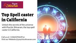Unveiling the Mystical Powers of Psychic Shivaram: Top Spell caster in California