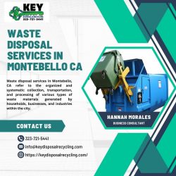 Top-Rated Waste Disposal Services in Montebello, CA: Efficient and Eco-Friendly Solutions