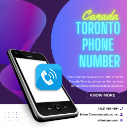 Connect Seamlessly with Inline Communications Inc. for Canada Toronto Phone Numbers