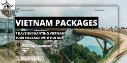 Enchanting Vietnam Tour Package: Discover the Magic of Hoi An