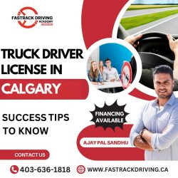 Truck Driver License in Calgary: Succeeding in Truck Driver Training Classes