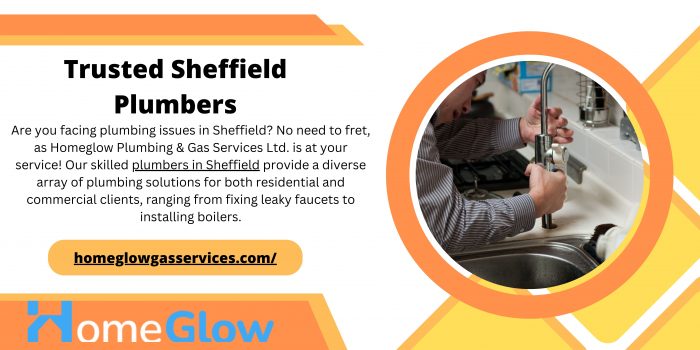 Sheffield Plumbing Services: Fast, Reliable & Affordable – Homeglow Plumbing