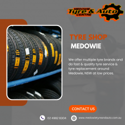 Tyre Shop Medowie – Medowie Tyre & Auto Centre