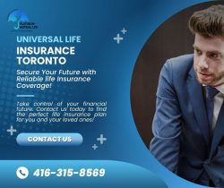 Explore Flexible Coverage Options with Universal Life Insurance in Toronto