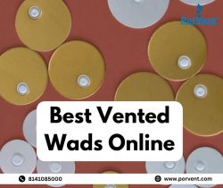 Vented Wads at Best Price in India – PorVent® Technology International Group