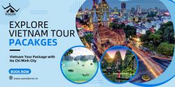 Vietnam Tour Package Featuring Ho Chi Minh City