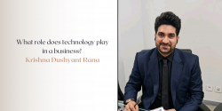 What role does technology play in a business? Krishna Dushyant Rana