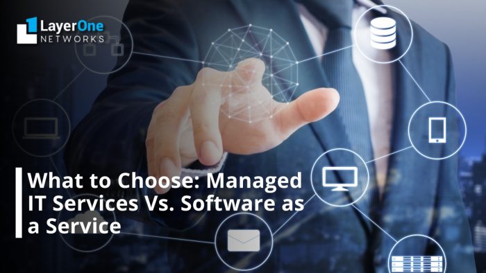 Choosing Between Managed IT Services and SaaS