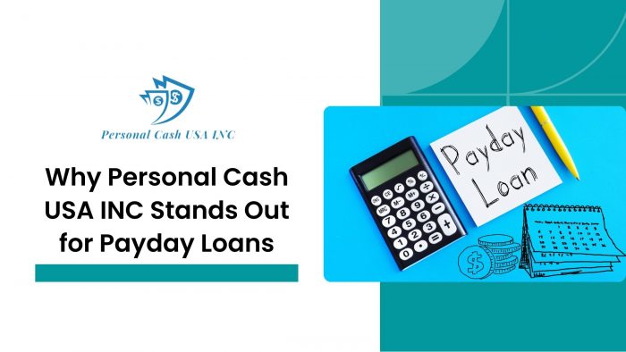 Why Personal Cash USA INC Stands Out for Payday Loans