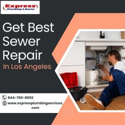 Get Best Sewer Repair in Los Angeles
