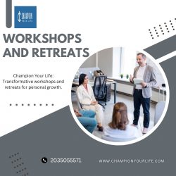 Workshops and Retreats | Champion Your Life