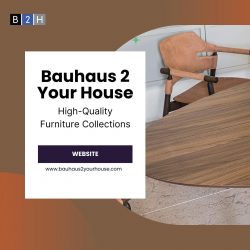 Bauhaus 2 Your House – High-Quality Furniture Collections