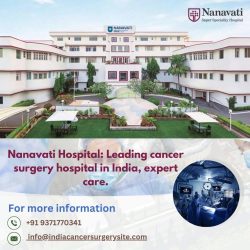 Nanavati Super Speciality Hospital | Best Cancer Treatment Hospital in Mumbai, India