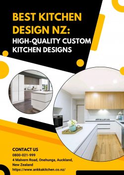Best Kitchen Design NZ: High-Quality Custom Kitchen Designs