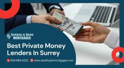 Best Private Money Lenders In Surrey – Private Mortgage Lender