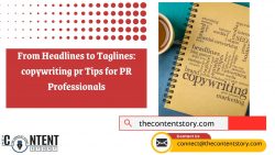 From Headlines to Taglines: copywriting pr Tips for PR Professionals