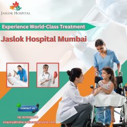 Experience World-Class Treatment at Jaslok Hospital Mumbai