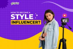 Master the Art of Becoming a Style Influencer