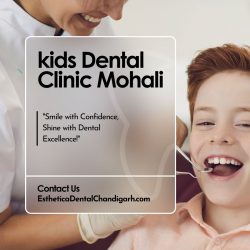Leading Kids Dental Clinic in Mohali | Esthetica Dental Chandigarh