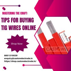 Mastering the Craft: Tips for Buying TIG Wires Online