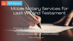 Mobile Notary Services for Last Will and Testament