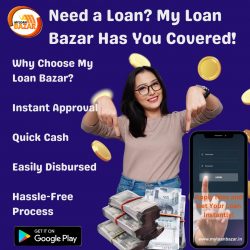 Need a Loan? My Loan Bazar Has You Covered!