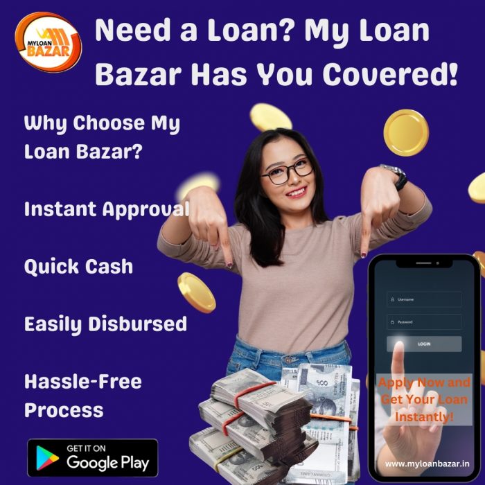 Need a Loan? My Loan Bazar Has You Covered!