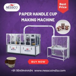 Nessco Automatic Paper Handle Cup Making Machine