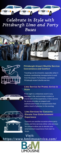 Celebrate in Style with Pittsburgh Limo and Party Buses