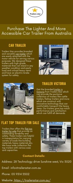 Purchase The Lighter And More Accessible Car Trailer From Australia